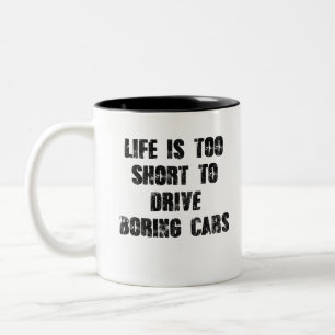 Caneca De Café Em Dois Tons A Vida É Muito Curta Para Conduzir Carros Entedio