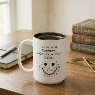 Caneca De Café Em Dois Tons A Vida É Uma Jornada Calcule Seu Caminho Matemátic