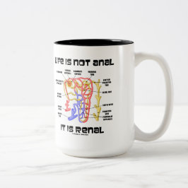 Caneca De Café Em Dois Tons A vida não é anal ele é renal (rim Nephron)