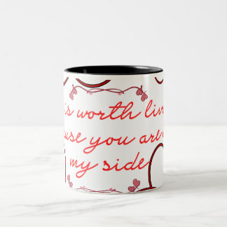 Caneca De Café Em Dois Tons "A Vida Vale a Pena Porque Você Está ao Meu Lado"