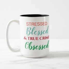 Caneca De Café Em Dois Tons Abençoado e verdadeiro crime obcecado