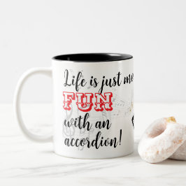 Caneca De Café Em Dois Tons Accordion Mug Life is Just More FUN With Accordion