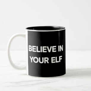 Caneca De Café Em Dois Tons Acredite Em Seu Elfo Divertido Família Corresponde