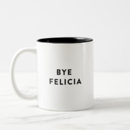 Caneca De Café Em Dois Tons Adeus Felicia