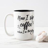 Agora Eu Bebo Café Quando Estou Com Sede Caneca