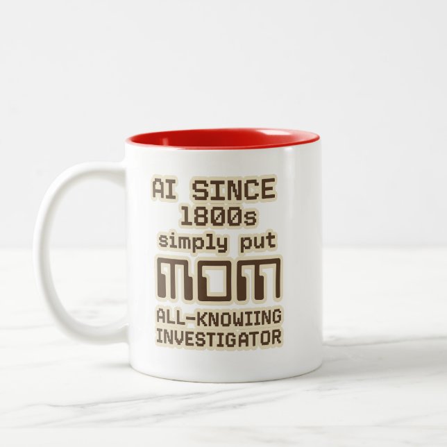 Caneca De Café Em Dois Tons AI Since 1800s – MOM All-Knowing Investigator  (Esquerda)