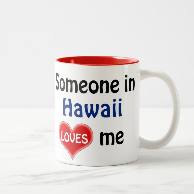 Caneca De Café Em Dois Tons Alguém no Havaí me ama (Direita)