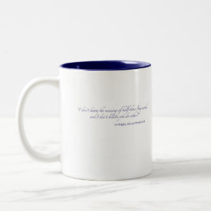 Caneca De Café Em Dois Tons Alice em citações País das maravilhas-literári