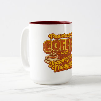 Caneca De Café Em Dois Tons Alimentado por Café e Pensamentos Inapropriados En
