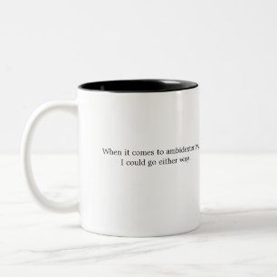 Caneca De Café Em Dois Tons Ambidestria Engraçada de Qualquer Forma