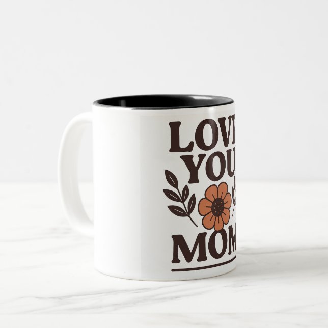 Caneca De Café Em Dois Tons Amo-Te, Mãe, Presente (Frente Esquerda)