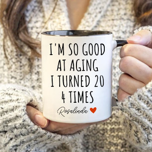 Caneca De Café Em Dois Tons Aniversário, sou tão bom em envelhecer que me torn