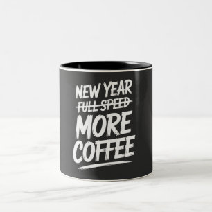 Caneca De Café Em Dois Tons Ano Novo Divertido Mais Café Resolução Sarcástica