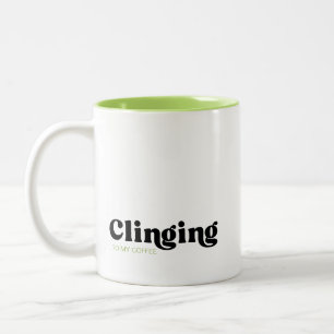 Caneca De Café Em Dois Tons Apegado Ao Meu Café