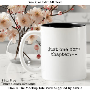 Caneca De Café Em Dois Tons Apenas Mais Um Capítulo Citação Amante de Livros P