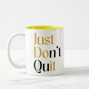 Caneca De Café Em Dois Tons Apenas não desista