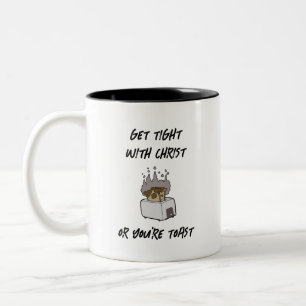 Caneca De Café Em Dois Tons Aperte-se com o Cristo ou você é uma torradeira