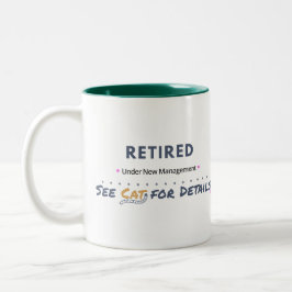 Caneca De Café Em Dois Tons APOSENTADO: Sob Nova Administração Consulte o Gato