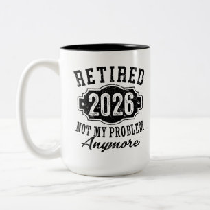 Caneca De Café Em Dois Tons Aposentadoria 2026 Não É Mais Meu Problema Engraça