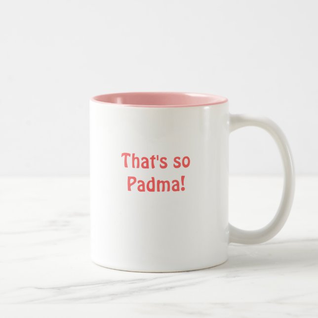 Caneca De Café Em Dois Tons Aquele é assim Padma! , Aquele é assim Padma! (Direita)