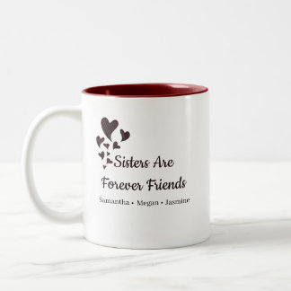 Caneca De Café Em Dois Tons As Irmãs São Amigas Para Sempre Nomes de Irmãos &