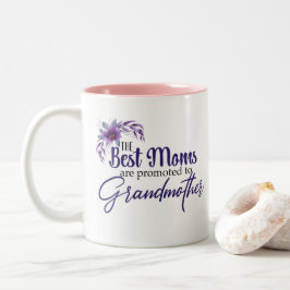 Caneca De Café Em Dois Tons As Melhores Mães São Promovidas À Avó