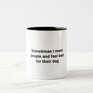 Caneca De Café Em Dois Tons Às Vezes Eu Encontro Pessoas