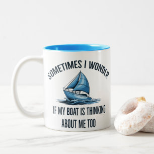 Caneca De Café Em Dois Tons Às vezes eu me pergunto se meu barco está pensando