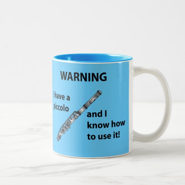 Caneca De Café Em Dois Tons Aviso! Eu tenho um de flautim… (Direita)