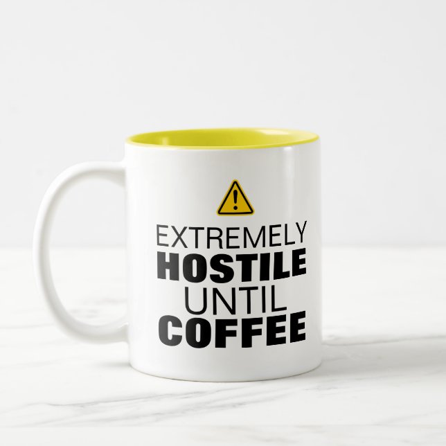 Caneca De Café Em Dois Tons Aviso: Extremamente Hostil Até Café - Engraçado (Esquerda)