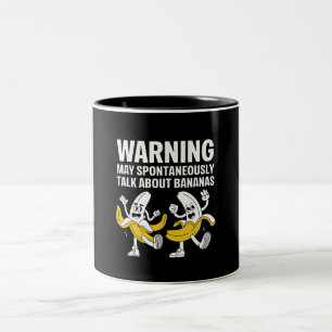 Caneca De Café Em Dois Tons Aviso Pode Falar Espontaneamente Sobre Bananas