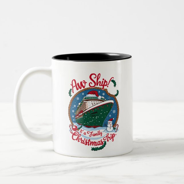 Caneca De Café Em Dois Tons Aw Ship É A Family Christmas Cruise Trip (Esquerda)