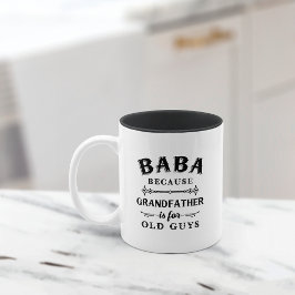 Caneca De Café Em Dois Tons Baba | Avô Engraçado É Para Caras Velhas
