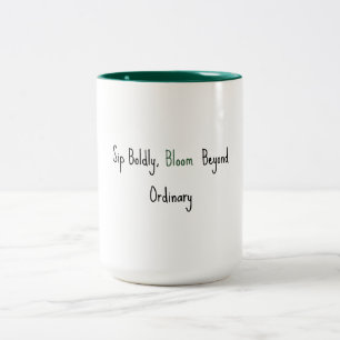 Caneca De Café Em Dois Tons Beba com Coragem, Floresça Além do Ordinário – Ins