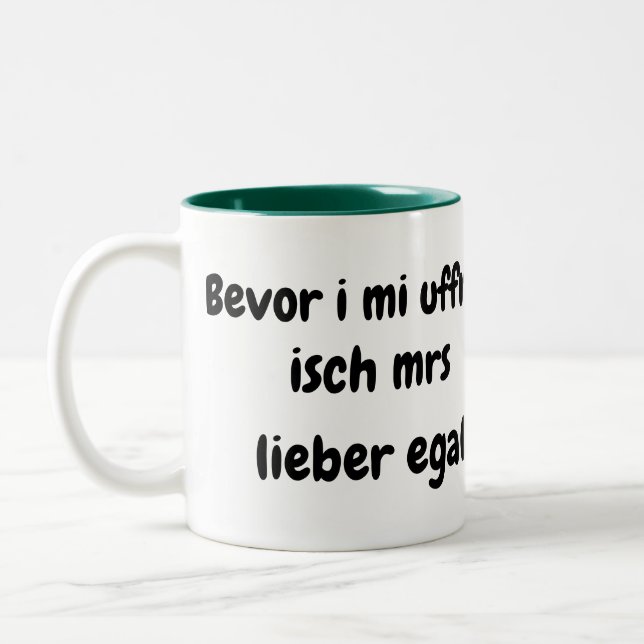 Caneca De Café Em Dois Tons Bevor i mi uffreg...... (Esquerda)