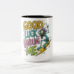 Caneca De Café Em Dois Tons Boa Sorte em Me Lidar – Estranha Criatura Sorriden