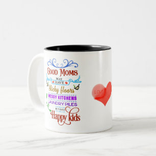 Caneca De Café Em Dois Tons Boas Mães, Crianças Felizes & Prioridades Certas