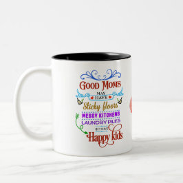 Caneca De Café Em Dois Tons Boas Mães, Crianças Felizes & Prioridades Certas