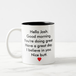 Caneca De Café Em Dois Tons Bom dia, você está fazendo excelente Tenha um exce