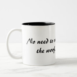 Caneca De Café Em Dois Tons Bulldog Francês não precisa de Woof