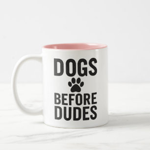 Caneca De Café Em Dois Tons Cachorros Antes Dos Homens - Cachorro Engraçado
