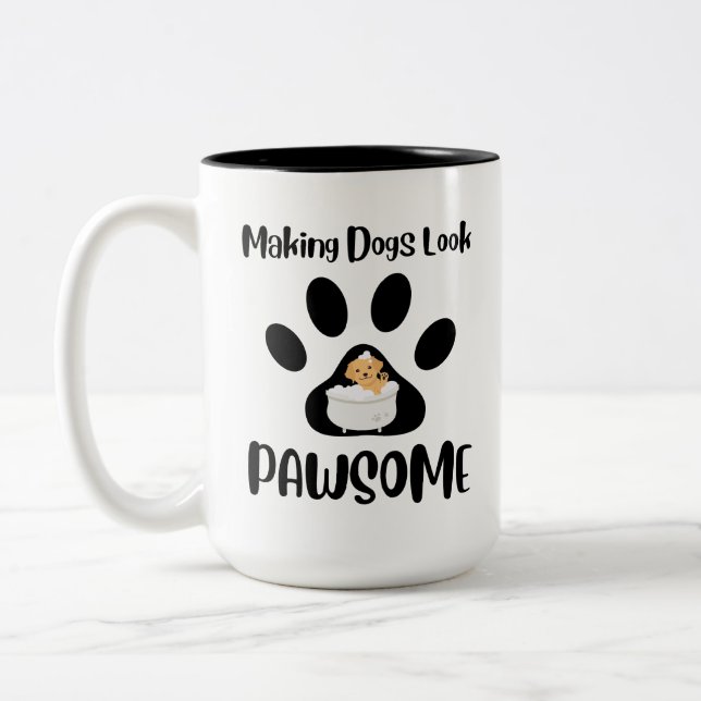Caneca De Café Em Dois Tons Cachorros fazeres Parecem Pawsome, Groomer Roupa (Esquerda)