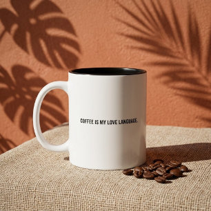 Caneca De Café Em Dois Tons Café É Minha Linguagem do Amor Citação Engraçada
