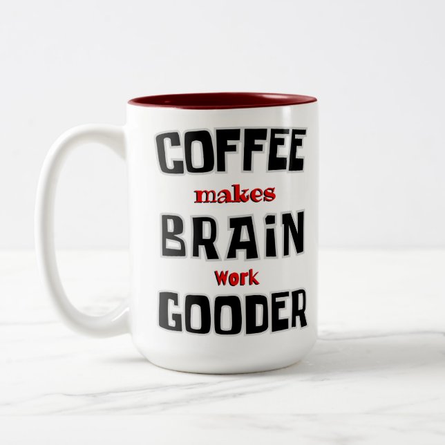 Caneca De Café Em Dois Tons Café Engraçado Faz o Cérebro Funcionar Melhor (Esquerda)