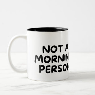 Caneca De Café Em Dois Tons Café engraçado não é uma pessoa matutina