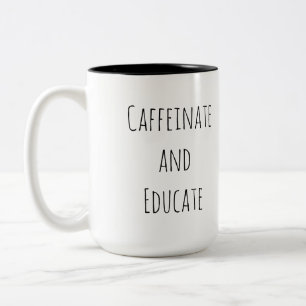 Caneca De Café Em Dois Tons Cafeinato e Educar