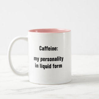 Caneca De Café Em Dois Tons Cafeine Minha Personalidade em Café Líquido