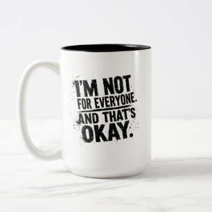 Caneca De Café Em Dois Tons Camiseta Eu Não Sou Para Todos – Tipografia Negra