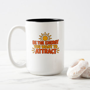 Caneca De Café Em Dois Tons Camiseta Seja a Energia que Você Quer Atrair