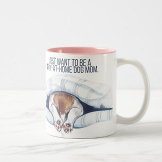 Caneca De Café Em Dois Tons Caneca para mãe de cachorro que fica em casa
